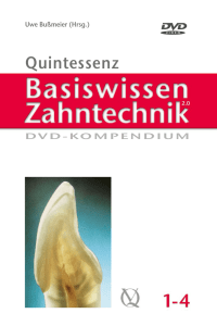 der DVDs 1-4 - Basiswissen Zahntechnik 2.0