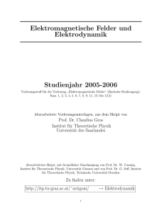 Elektromagnetische Felder und Elektrodynamik Studienjahr 2005