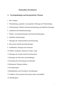 Themenliste (Psychiatrie) A. Psychopathologie und therapeutische