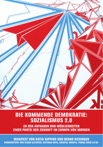 Die kommenDe Demokratie: SozialiSmuS 2.0