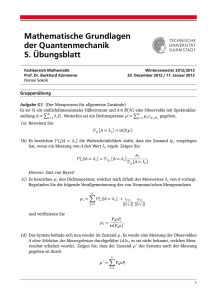 Mathematische Grundlagen der Quantenmechanik 5. Übungsblatt