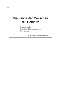 Die Zähne der Menschen mit Demenz