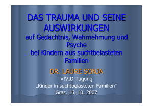 Das Trauma und seine Auswirkungen auf Gedächtnis und