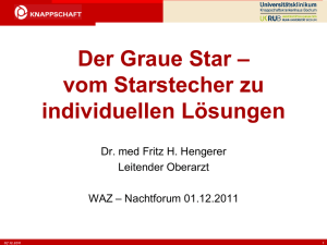 Der graue Star - vom Starstecher zu individuellen Lösungen (Dr
