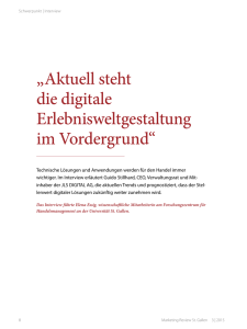 „Aktuell steht die digitale Erlebnisweltgestaltung im Vordergrund“