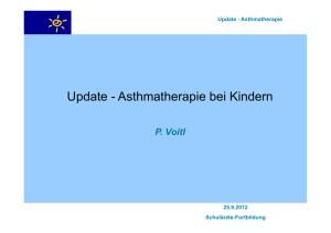Update - Asthmatherapie bei Kindern (Peter Voitl 09.2012)