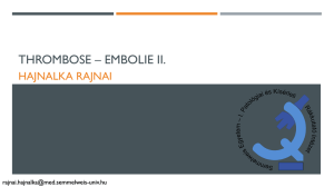 THROMBOSE – EMBOLIE II.