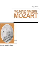 Wolfgang Amadeus Mozart - Zwischen Ideal und Abgrund