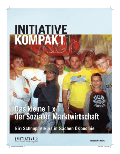 Das kleine 1 x 1 der Sozialen Marktwirtschaft Das kleine 1 x