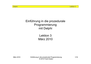 Einführung in die prozedurale Programmierung mit Delphi Lektion 3