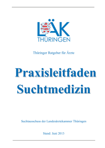 Praxisleitfaden Suchtmedizin - Landesärztekammer Thüringen