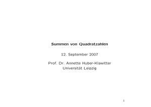 Summen von Quadratzahlen 12. September 2007 Prof. Dr