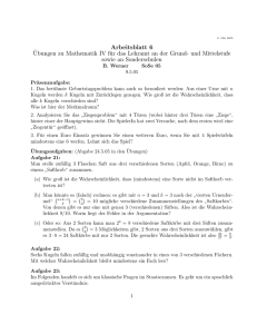 Arbeitsblatt 6 ¨Ubungen zu Mathematik IV für das Lehramt an der