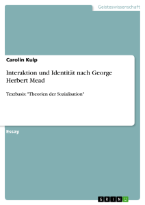 Interaktion und Identität nach George Herbert Mead, Soziologie