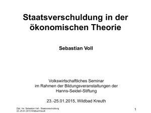 Staatsverschuldung in der ökonomischen Theorie Sebastian Voll