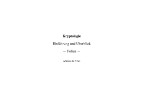 Kryptologie Einf¨uhrung und¨Uberblick — Folien —