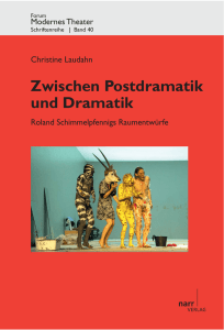 Zwischen Postdramatik und Dramatik. Roland