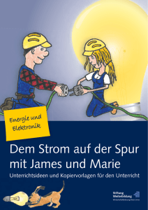 Dem Strom auf der Spur mit James und Marie