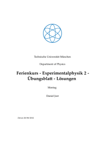 Ferienkurs - Experimentalphysik 2 - Übungsblatt
