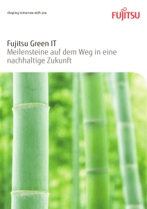 Fujitsu Green IT Meilensteine auf dem Weg in eine nachhaltige