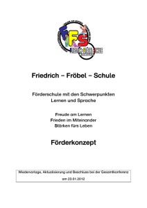 Friedrich – Fröbel – Schule Förderkonzept - bei der Friedrich