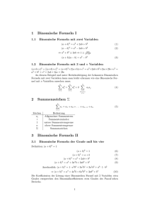 1 Binomische Formeln I 2 Summenzeichen Σ 3 Binomische Formeln II