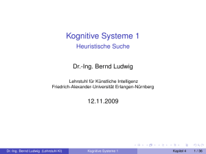 Kognitive Systeme 1 - Heuristische Suche