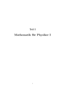 Mathematik für Physiker I