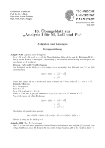 10.¨Ubungsblatt zur ” Analysis I für M, LaG und Ph“