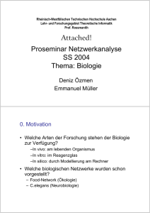 Proseminar Netzwerkanalyse SS 2004 Thema: Biologie