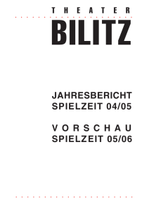 Spielzeit 04/05 - Theater Bilitz