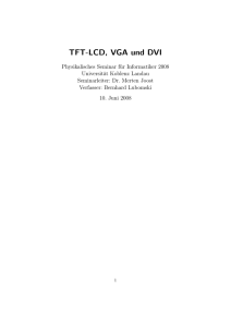 TFT-LCD, VGA und DVI