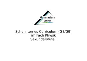 Schulinternes Curriculum (G8/G9) im Fach Physik Sekundarstufe I