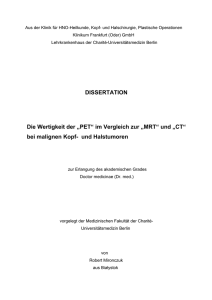 DISSERTATION Die Wertigkeit der „PET“ im Vergleich zur „MRT