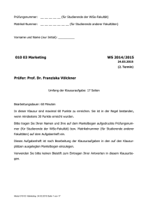 010 03 Marketing WS 2014/2015 Prüfer: Prof. Dr. Franziska Völckner