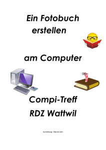 Ein Fotobuch erstellen am Computer Compi-Treff RDZ Wattwil