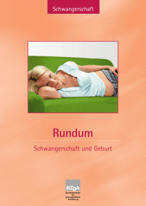 Rundum - Schwangerschaft und Geburt
