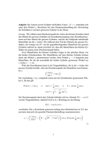 Aufgabe: Die Achsen zweier Zylinder mit Radien R und r, R>r