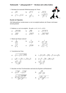 Mathematik * Jahrgangsstufe 9 * Rechnen mit reellen Zahlen