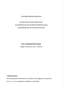 FACHABITURPRÜFUNG 2014 Fach: Pädagogik/Psychologie