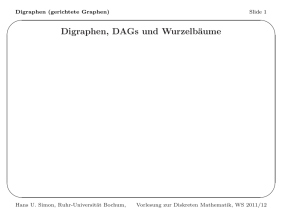 Digraphen, DAGs und Wurzelbäume - Ruhr