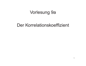 Vorlesung 9a Der Korrelationskoeffizient