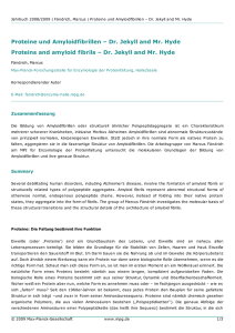 Proteine und Amyloidfibrillen – Dr. Jekyll and Mr. Hyde Proteins and