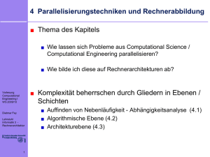 4 Parallelisierungstechniken und Rechnerabbildung