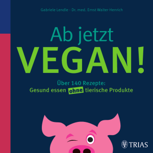 TRIAS: Ab jetzt vegan!