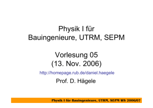 Physik I für Bauingenieure, UTRM, SEPM Vorlesung 05 (13. Nov