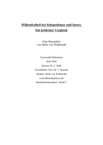 Willensfreiheit bei Schopenhauer und Sartre