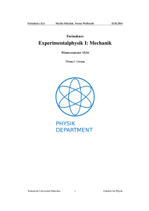 Experimentalphysik I: Mechanik - TUM