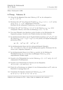 Fakultät für Mathematik Dr. U. Streit 9. ¨Ubung: Vektoren II