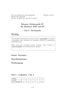 Klausur Mathematik IV für Bachelor WIF und IF Teil I : Stochastik